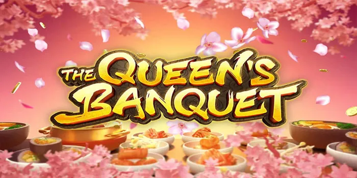 Bonus Member Serta Bonus Deposit Slot The Queens Banquet