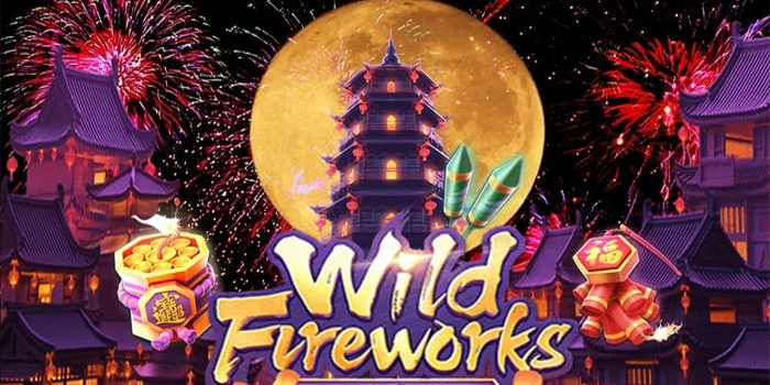 Game Slot Wild Fireworks Dari Pg Soft