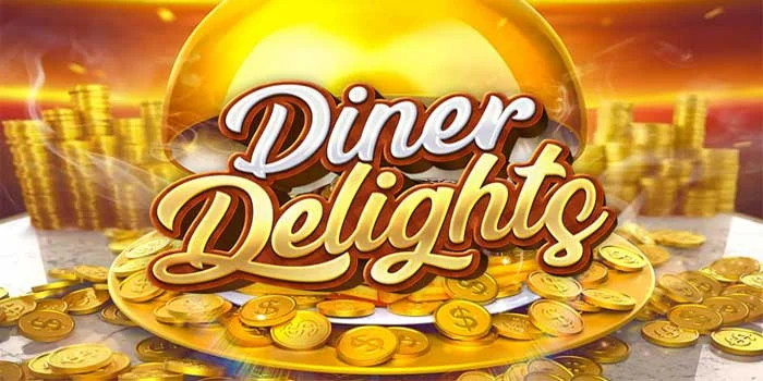Slot Diner Delights Makanan Lezat Menghasilkan Kemenangan