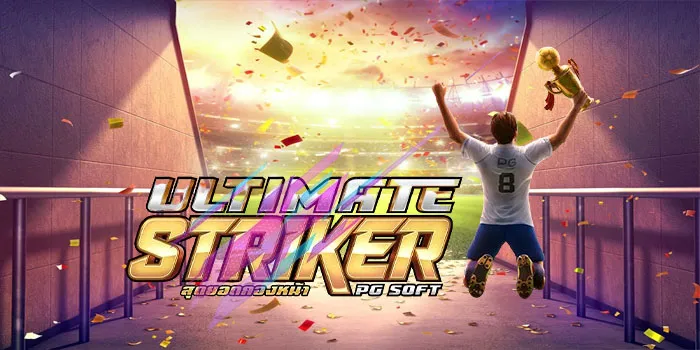 Ultimate Striker - Mainkan Game Slot Terbaru Dari PG Soft