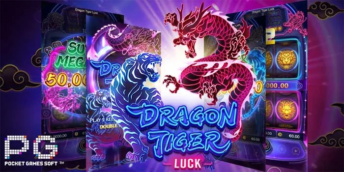 Slot Dragon Tiger Luck Simbol Naga Dan Harimau Lambang Kekuatan