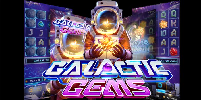 Galactic Gems – Slot Terbaik Petualangan Luar Angkasa Berpotensi Kemenangan Besar